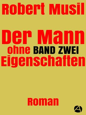 cover image of Der Mann ohne Eigenschaften. Band Zwei